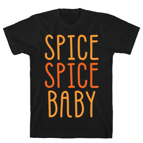 Spice Spice Baby T-Shirt