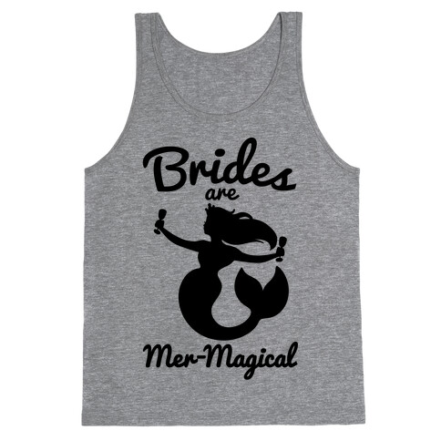Brides Are Mer-Magical Tank Top