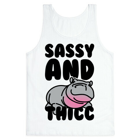 Sassy and Thicc  Tank Top