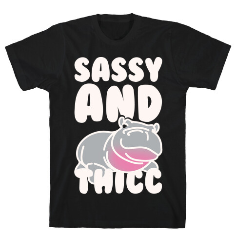 Sassy and Thicc White Print T-Shirt