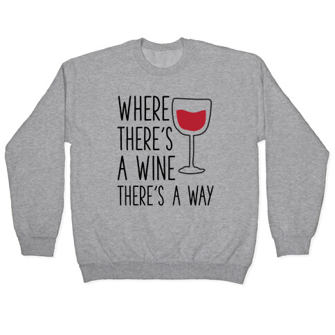 Where There's A Wine Pullover