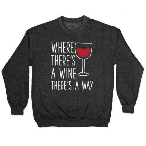 Where There's A Wine Pullover