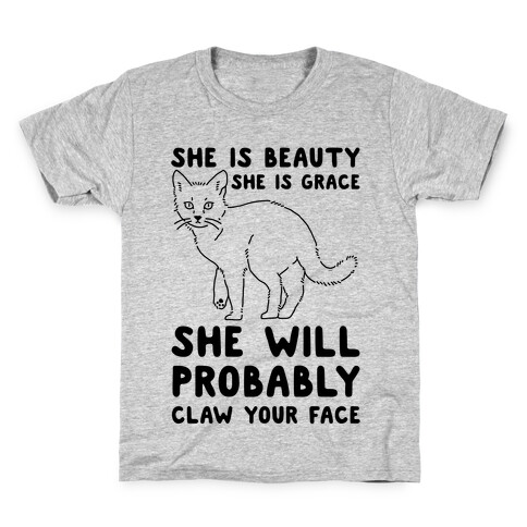 She Will Probably Claw Your Face Kids T-Shirt