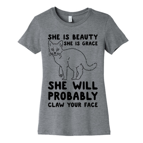 She Will Probably Claw Your Face Womens T-Shirt