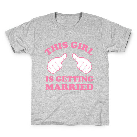 This Girl Is Getting Married Kids T-Shirt