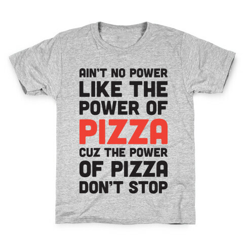 Power of Pizza Kids T-Shirt