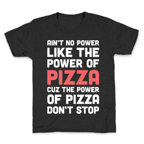 Power of Pizza Kids T-Shirt
