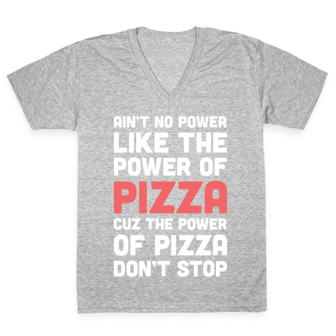 Power of Pizza V-Neck Tee Shirt