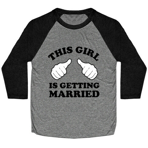 This Girl Is Getting Married Baseball Tee