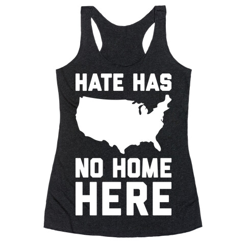 Hate Has No Home Here Racerback Tank Top