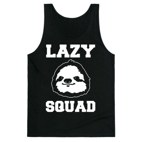 Lazy Squad Tank Top