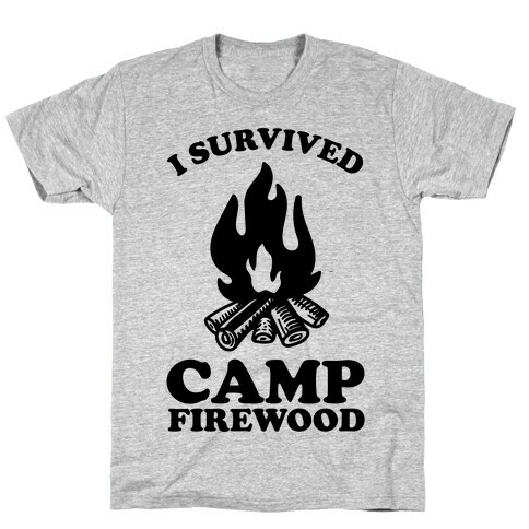 I Survived Camp Firewood T-Shirt