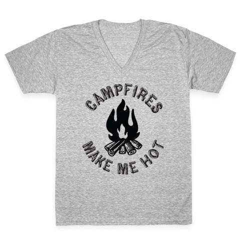 Campfires Make Me Hot V-Neck Tee Shirt