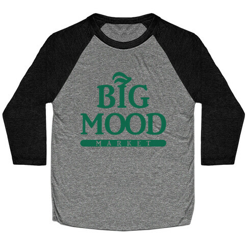 Big Mood Market Baseball Tee