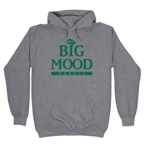 Big Mood Market Hooded Sweatshirt