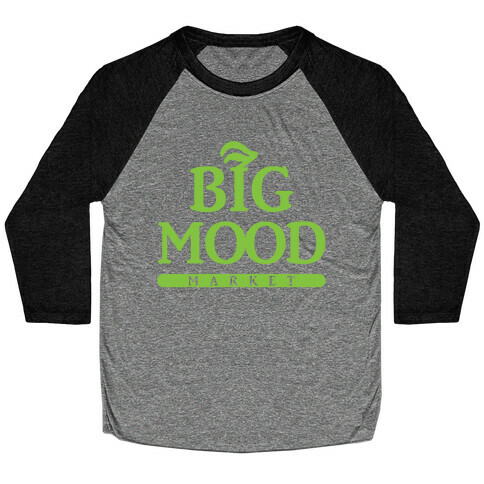 Big Mood Market Baseball Tee