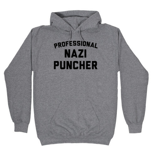 Professional Nazi Puncher Hooded Sweatshirt