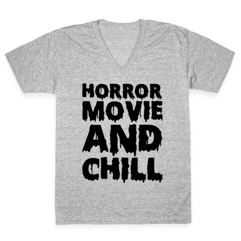 Horror Movie And Chill V-Neck Tee Shirt