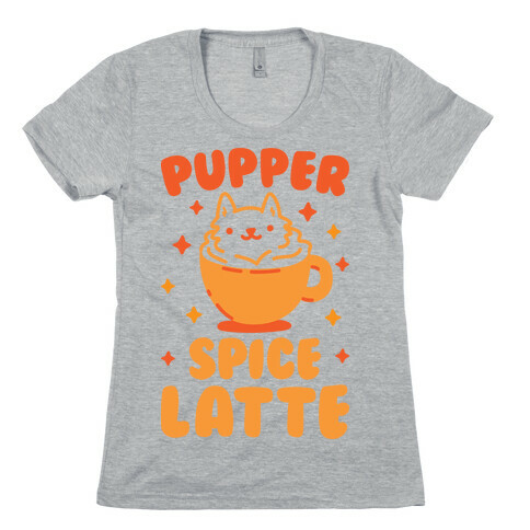 Pupper Spice Latte Womens T-Shirt