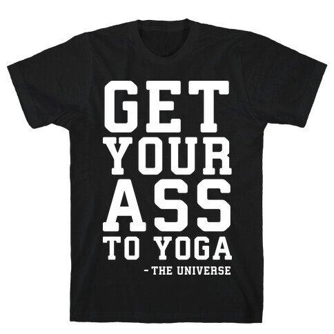 Get Your Ass To Yoga T-Shirt
