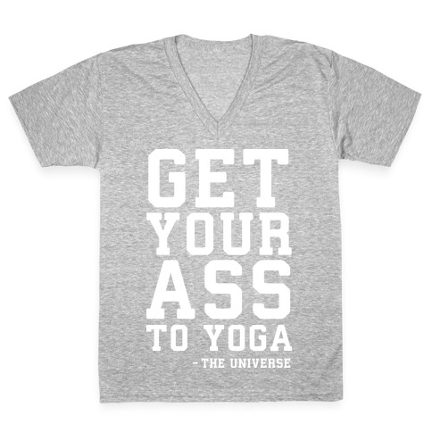 Get Your Ass To Yoga V-Neck Tee Shirt