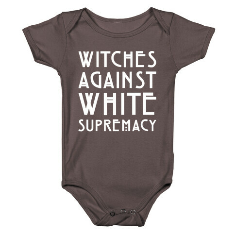 Witches Against White Supremacy White Print Baby One-Piece