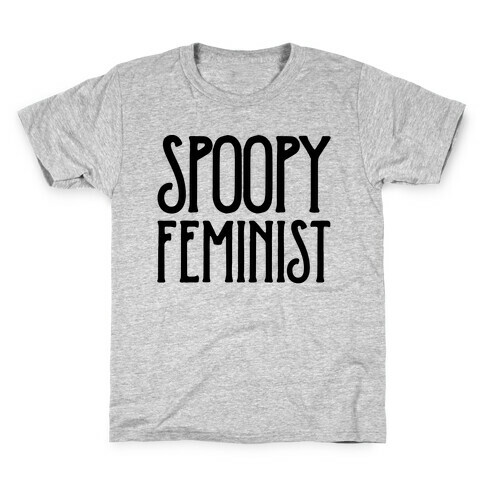 Spoopy Feminist  Kids T-Shirt