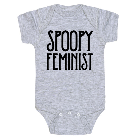 Spoopy Feminist  Baby One-Piece