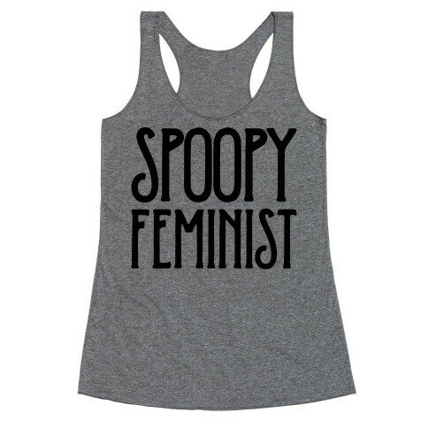 Spoopy Feminist  Racerback Tank Top