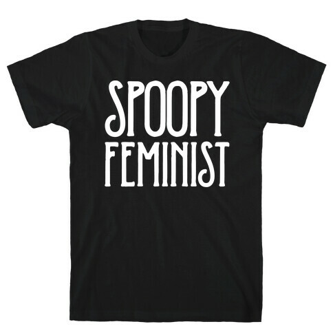 Spoopy Feminist White Print T-Shirt