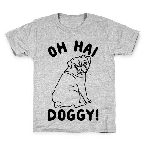 Oh Hai Doggy Kids T-Shirt