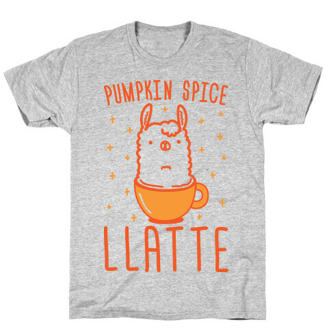 Pumpkin Spice Llatte T-Shirt