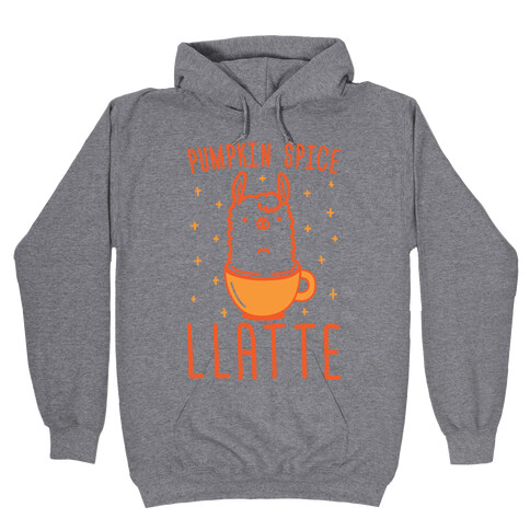 Pumpkin Spice Llatte Hooded Sweatshirt