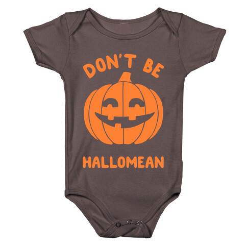 Don't Be Hallomean Baby One-Piece