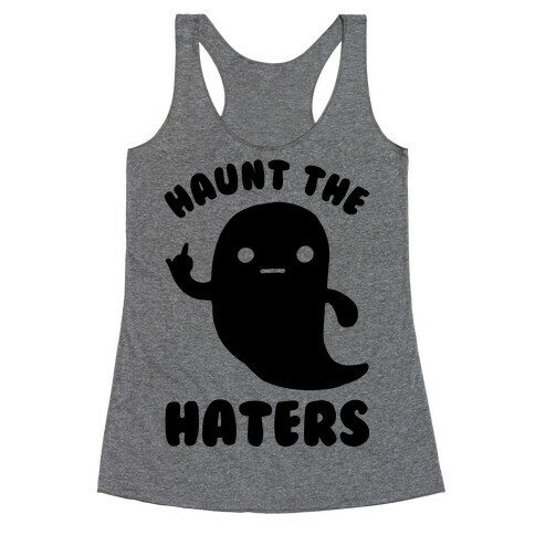 Haunt The Haters Racerback Tank Top