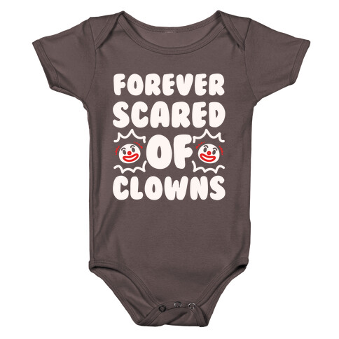 Forever Scared of Clowns White Print Baby One-Piece