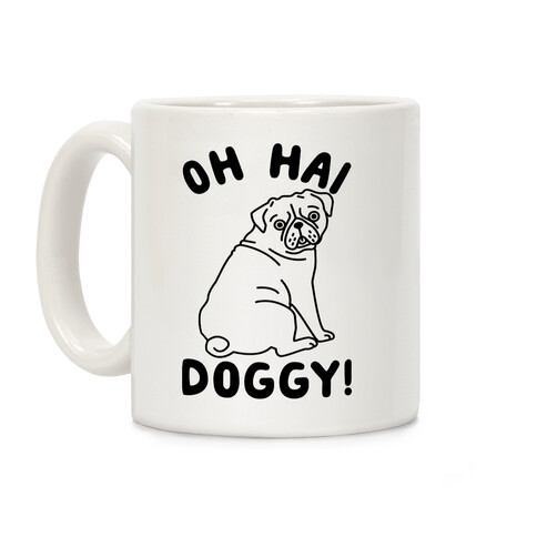 Oh Hai Doggy Coffee Mug