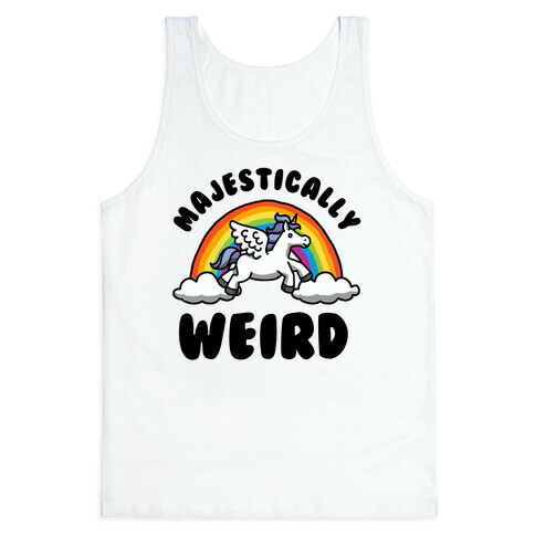 Majestically Weird Tank Top