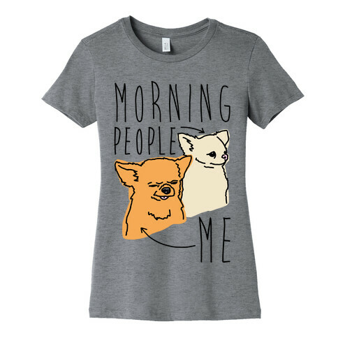 Morning People Vs. Me  Womens T-Shirt