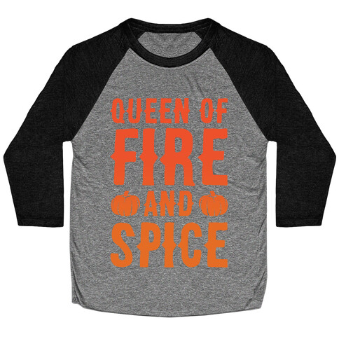 Queen of Fire and Spice Parody White Print Baseball Tee
