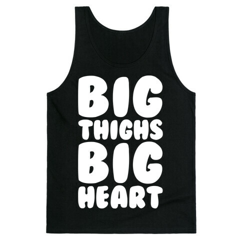 Big Thighs Big Heart White Print Tank Top