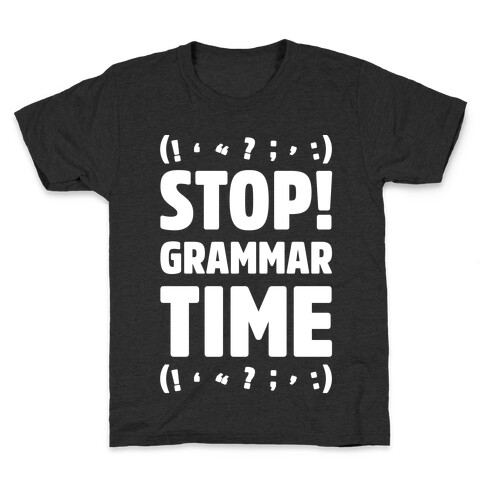 Stop Grammar Time Parody White Print Kids T-Shirt