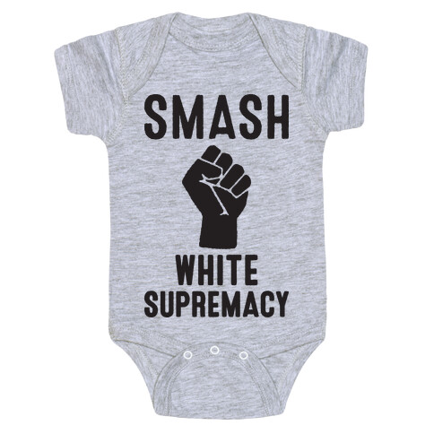 Smash White Supremacy Baby One-Piece