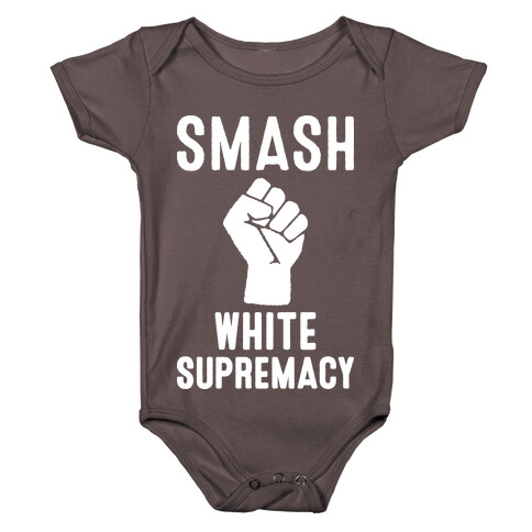 Smash White Supremacy Baby One-Piece