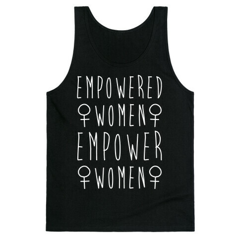 Empowered Women Empower Women White Print Tank Top