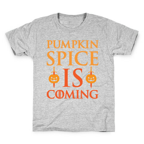 Pumpkin Spice Is Coming Parody Kids T-Shirt