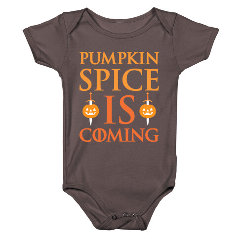 Pumpkin Spice Is Coming Parody Baby One-Piece