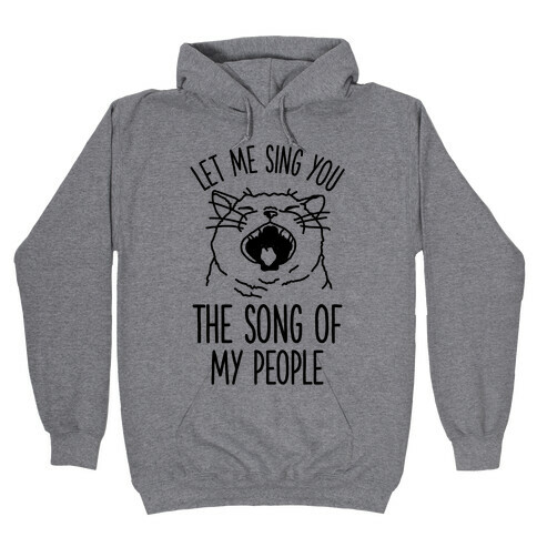 The Song Of My People Cat Hooded Sweatshirt