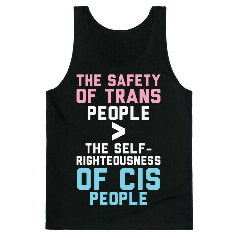 The Safety Of Trans People Tank Top