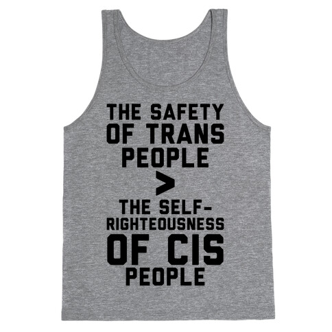 The Safety Of Trans People Tank Top
